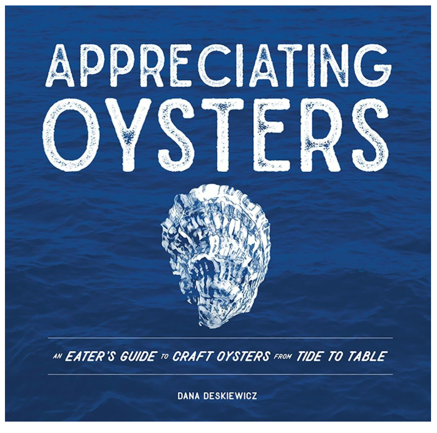 Appreciating Oysters: An Eater&#39;s Guide to Craft Oysters from Tide to Table