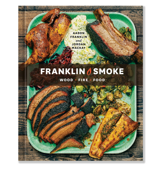 Franklin Smoke, Wood, Fire, Food - Book