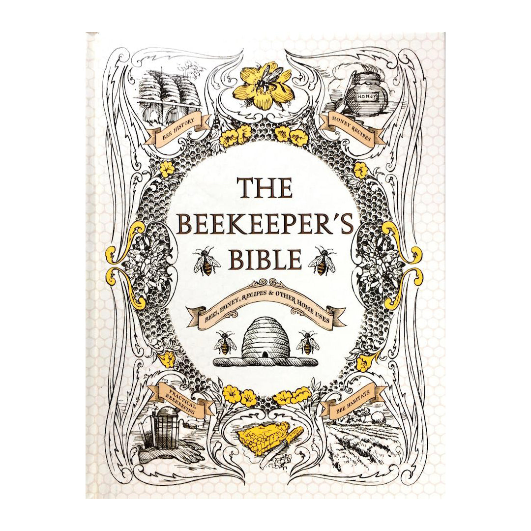 The Beekeepers Bible by Richard Jones & Sharon Sweeney-Lynch